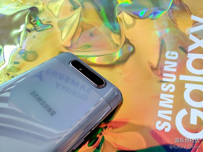 【Galaxy A80星粉体验活动】A80上手体验